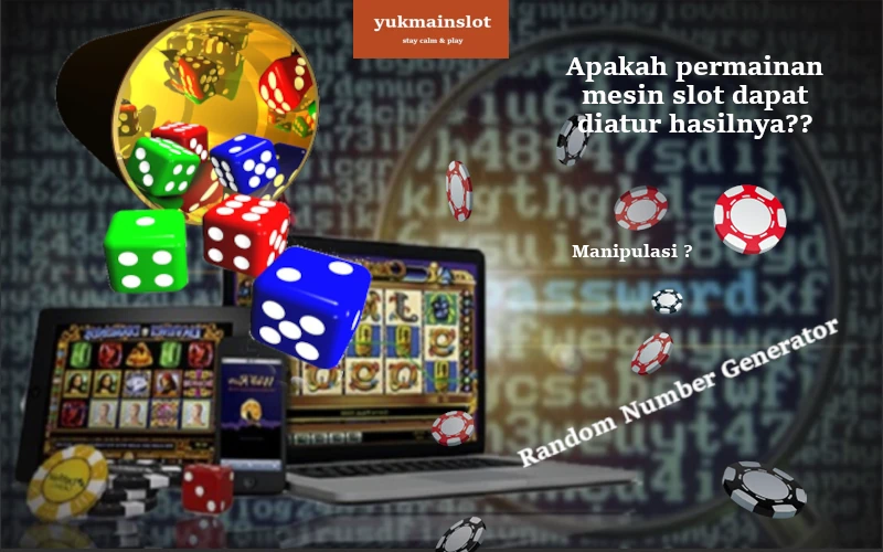 apakah permainan mesin slot dapat diatur hasilnya