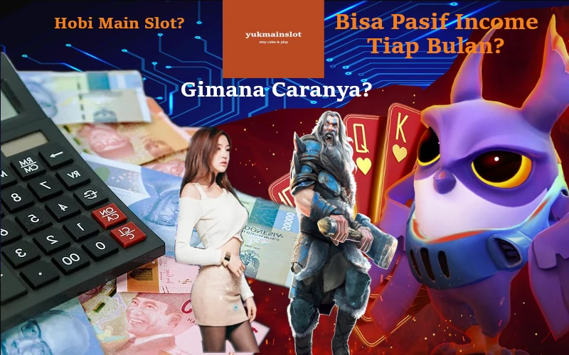 bagaimana-hobi-main-slot-online-bisa-membuat-anda-mendapatkan-penghasilan-pasif-setiap-bulan-yuk-main-slot